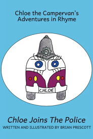 Chloe Joins the Police【電子書籍】[ Brian Prescott ]