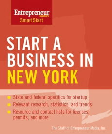 Start a Business in New York【電子書籍】[ The Staff of Entrepreneur Media ]