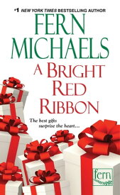 A Bright Red Ribbon【電子書籍】[ Fern Michaels ]