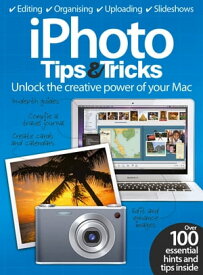 iPhoto Tips & Tricks【電子書籍】[ Imagine Publishing ]