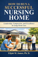 How To Run a Successful Nursing Home
