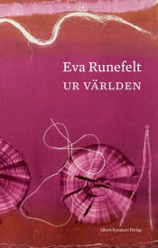 Ur v?rlden【電子書籍】[ Eva Runefelt ]