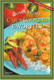Down-Home Cajun Cooking Favorites【電子書籍】[ Neal Bertrand ]
