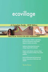 ecovillage A Complete Guide - 2019 Edition【電子書籍】[ Gerardus Blokdyk ]