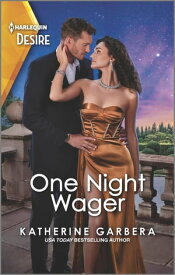One Night Wager An Emotional Enemies to Lovers Romance【電子書籍】[ Katherine Garbera ]