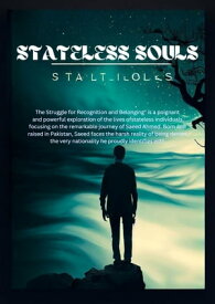 Stateless Souls The Story of an Afghan living in Pakistan.【電子書籍】[ MH Raza ]