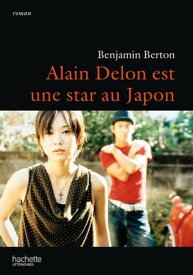 Alain Delon est une star au Japon【電子書籍】[ Benjamin Berton ]