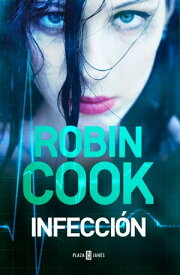 Infecci?n【電子書籍】[ Robin Cook ]