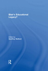 Blair's Educational Legacy?【電子書籍】