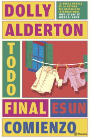 Todo final es un comienzo (Good Material)【電子書籍】[ Dolly Alderton ]