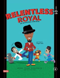 Relentless Royal The Motivational Comic Book【電子書籍】[ Royal Tanis ]