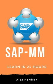 Learn SAP MM in 24 Hours【電子書籍】[ Alex Nordeen ]