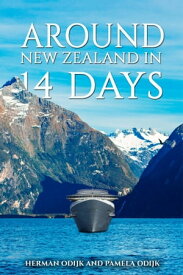 Around New Zealand In 14 Days【電子書籍】[ Herman Odijk ]