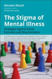 The Stigma of Mental Illness - E-Book Strategies Against Discrimination and Social Exclusion【電子書籍】[ Nicolas Ruesch ]
