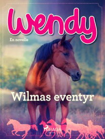 Wendy - Wilmas eventyr【電子書籍】[ Diverse ]