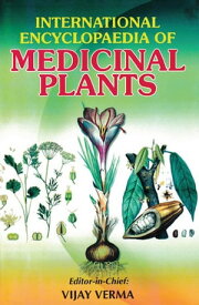 International Encyclopaedia of Medicinal Plants (Psychotropic Medicinal Plants)【電子書籍】[ Vijay Verma ]