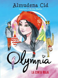 Olympia 4 - La cinta roja【電子書籍】[ Almudena Cid ]