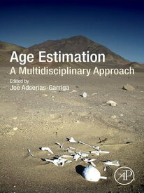 Age Estimation A Multidisciplinary Approach【電子書籍】