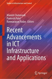 Recent Advancements in ICT Infrastructure and Applications【電子書籍】
