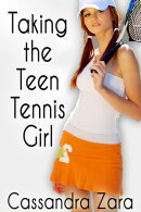 Taking the Teen Tennis Girl