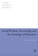 Social Realism, Knowledge and the Sociology of Education
