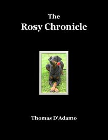 The Rosy Chronicle【電子書籍】[ Thomas D'Adamo ]