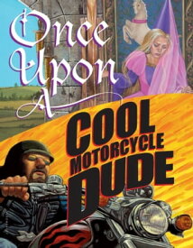 Once Upon a Cool Motorcycle Dude【電子書籍】[ Kevin O'Malley ]