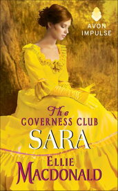 The Governess Club: Sara【電子書籍】[ Ellie Macdonald ]