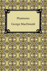 Phantastes【電子書籍】[ George MacDonald ]