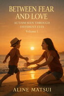 Between Love and Fear