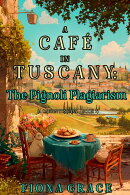 The Pignoli Plagiarism (A Café In Tuscany Cozy MysteryーBook 7)