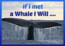 If I Met a Whale I Will【電子書籍】[ Dan Jackson ]