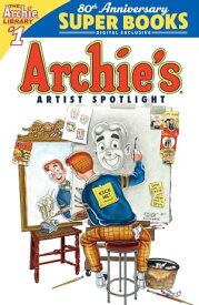 Archie Artist Spotlight【電子書籍】[ Archie Superstars ]