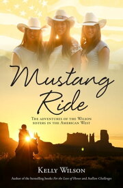 Mustang Ride【電子書籍】[ Kelly Wilson ]