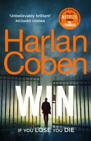 Win From the #1 bestselling creator of the hit Netflix series Missing You【電子書籍】[ Harlan Coben ]