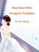 Heartless Killer, Arrogant President