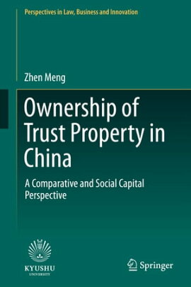 Ownership of Trust Property in China A Comparative and Social Capital Perspective