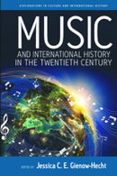 Music and International History in the Twentieth Century