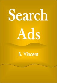 Search Ads【電子書籍】[ B. Vincent ]