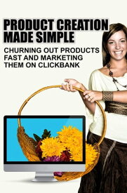 Product Creation Made Simple【電子書籍】[ Anonymous ]