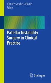 Patellar Instability Surgery in Clinical Practice【電子書籍】