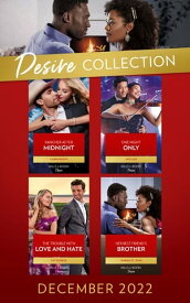 The Desire Collection December 2022: Rancher After Midnight (Texas Cattleman's Club: Ranchers and Rivals) / One Night Only / The Trouble with Love and Hate / Her Best Friend's Brother【電子書籍】[ Karen Booth ]