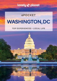 Lonely Planet Pocket Washington, DC【電子書籍】[ Karla Zimmerman ]
