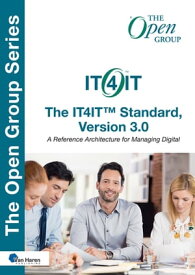 The IT4IT? Standard, Version 3.0【電子書籍】[ The Open Group ]