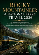 Rocky Mountaineer & National Parks Travel 2026