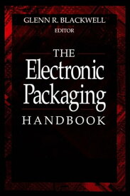 The Electronic Packaging Handbook【電子書籍】