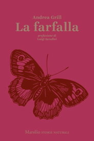 La farfalla【電子書籍】[ Andrea Grill ]