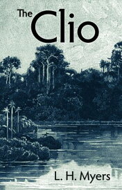 The Clio【電子書籍】[ L H Myers ]