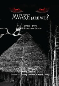 Awake (Are We?) Part 2 Part 2 The Rebirth of Sublin【電子書籍】[ Marty│May Connor ]