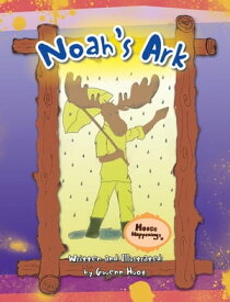 Noah's Ark【電子書籍】[ Gwenn Huot ]